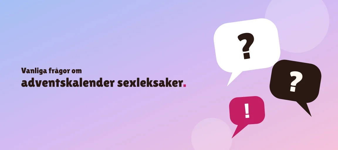 Vanliga frågor om adventskalender sexleksaker