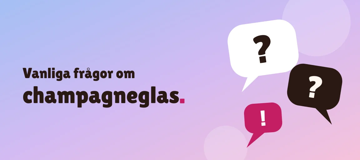 Vanliga frågor om champagneglas