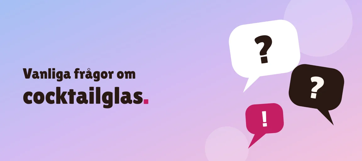 Vanliga frågor om cocktailglas