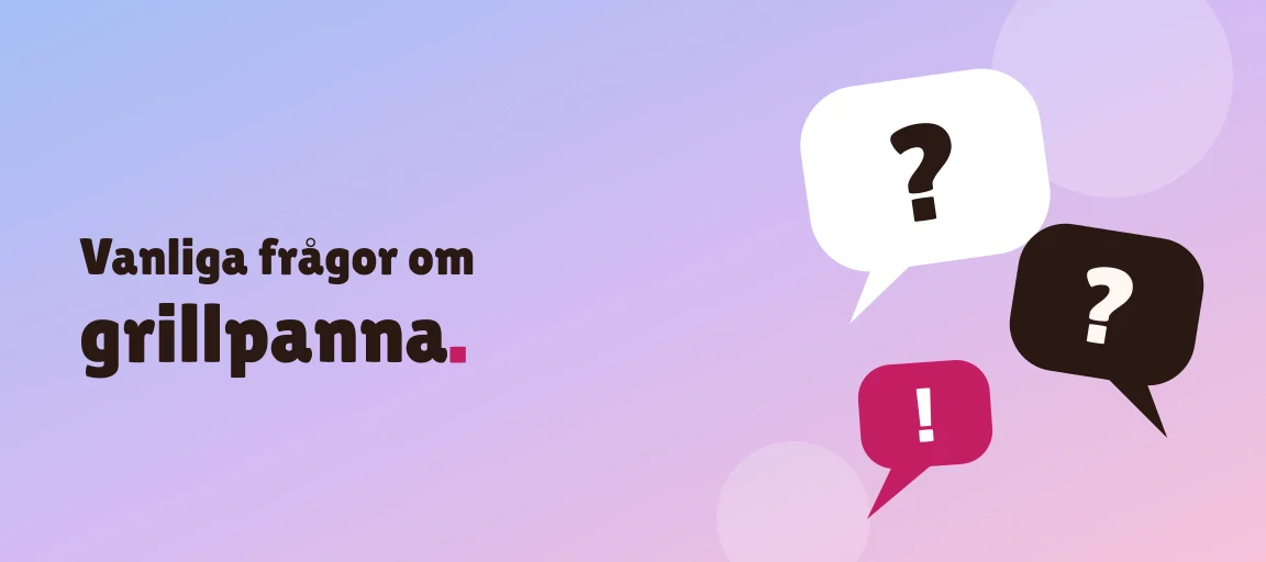 Vanliga frågor om grillpanna