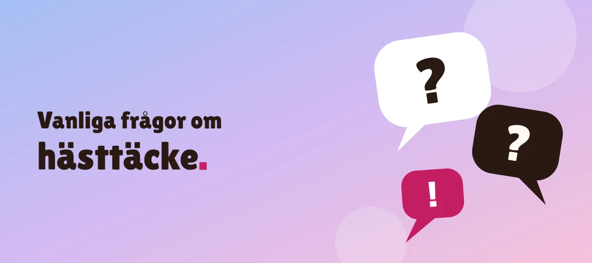 Vanliga frågor om hästtäcke