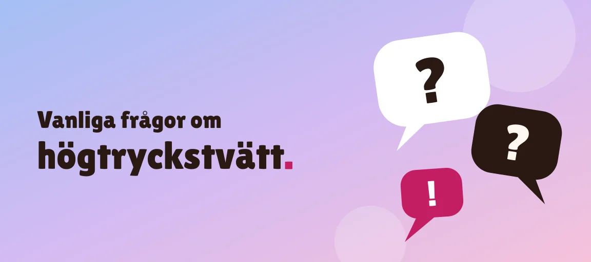 Vanliga frågor om högtryckstvätt