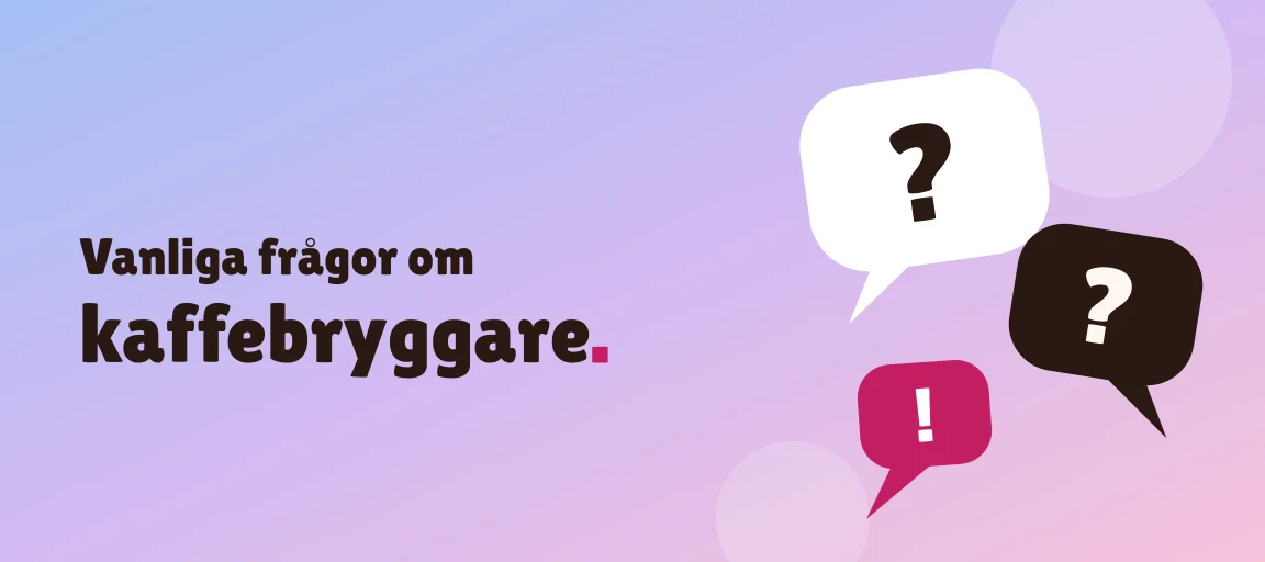 Vanliga frågor om kaffebryggare