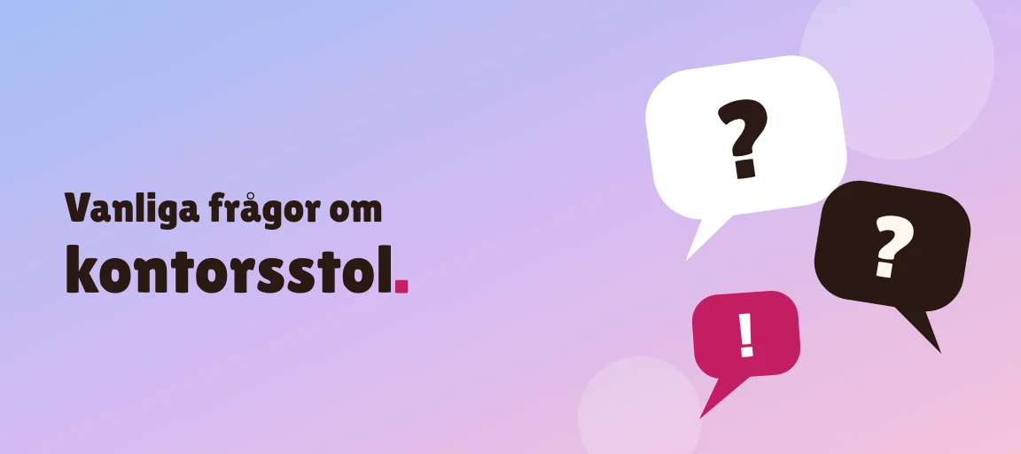 Vanliga frågor om kontorsstol