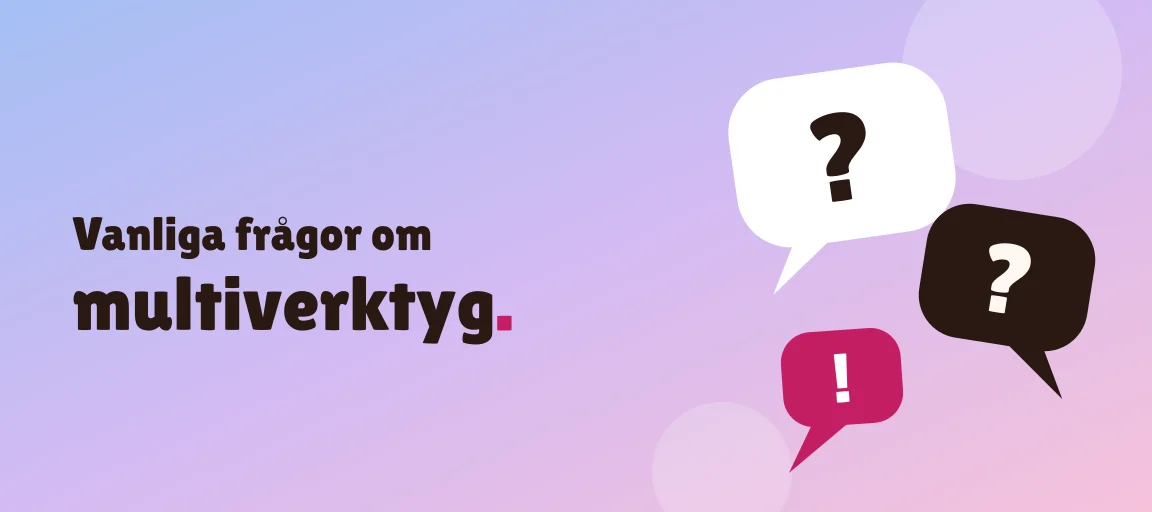 Vanliga frågor om multiverktyg