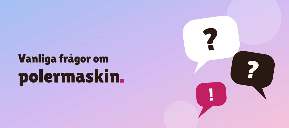 Vanliga frågor om polermaskin