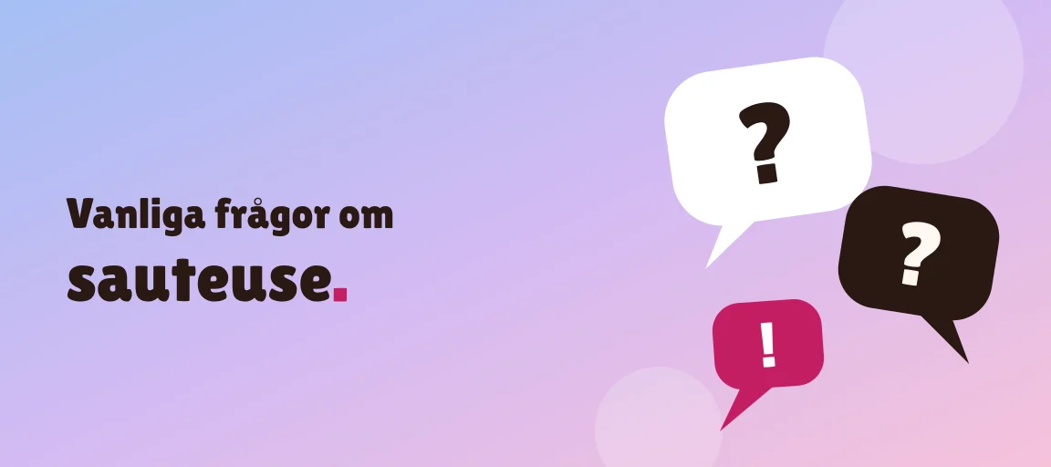 Vanliga frågor om sauteuse