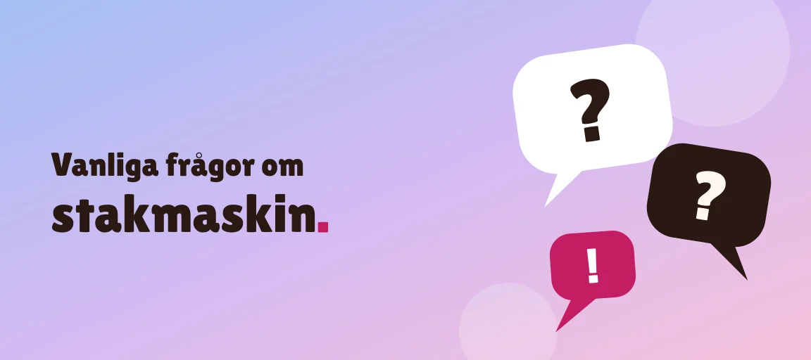 Vanliga frågor om stakmaskin